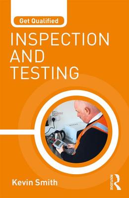 Get Qualified: Inspection and Testing - Smith, Kevin
