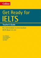 Get Ready for IELTS: Teacher's Guide: IELTS 3.5+ (A2+)