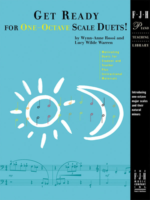Get Ready for One-Octave Scale Duets! - Rossi, Wynn-Anne (Composer), and Warren, Lucy W (Composer)