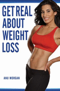 Get Real about Weight Loss