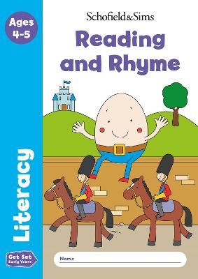 Get Set Literacy: Reading and Rhyme, Early Years Foundation Stage, Ages 4-5 - Schofield & Sims, Sophie Le, and Marchand, and Reddaway