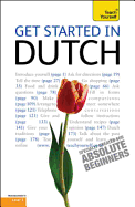 Get Started in Beginner's Dutch: Teach Yourself