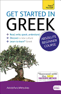 Get Started in Beginner's Greek: Teach Yourself: (Book and audio support)