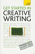 Get Started in Creative Writing: Teach Yourself