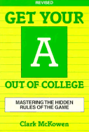 Get Your a Out of College: Revised Edition