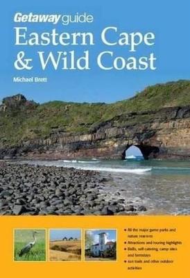 Getaway guide Eastern Cape & Wild Coast - Brett, Michael