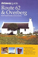 Getaway Guide to Route 62 & The Overberg