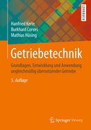 Getriebetechnik: Grundlagen, Entwicklung Und Anwendung Ungleichm??ig ?bersetzender Getriebe