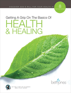 Getting a Grip on the Basics of Health and Healing