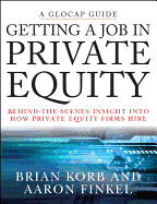 Getting a Job in Private Equity: Behind the Scenes Insight Into How Private Equity Funds Hire