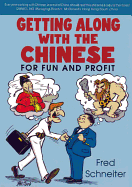 Getting Along with the Chinese: For Fun and Profit