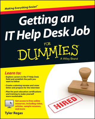 Getting an IT Help Desk Job For Dummies - Regas, Tyler
