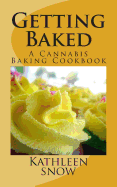 Getting Baked: A Cannabis Cookbook