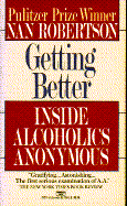 Getting Better: Inside Alcoholics Anonymous