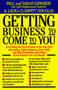 Getting Business to Come to You