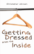 Getting Dressed from the Inside