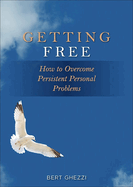 Getting Free - Heritage: How to Overcome Persistent Personal Problems