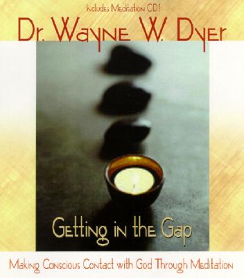 Getting in the Gap - Dyer, Wayne W, Dr.