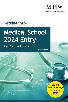 Getting into Medical School 2024 Entry - Cross, Adam, and Lucas, Emily