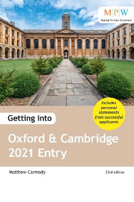 Getting into Oxford and Cambridge 2021 Entry - Carmody, Mat