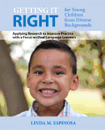 Getting It Right for Young Children from Diverse Backgrounds: Applying Research to Improve Practice with a Focus on Dual Language Learners, Enhanced Pearson Etext with Loose-Leaf Version -- Access Card Package