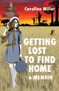 Getting Lost to Find Home