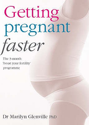 Getting Pregnant - Faster - Glenville, Marilyn