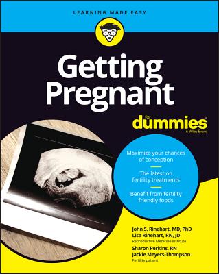 Getting Pregnant For Dummies - Rinehart, Lisa A., and Rinehart, John S., and Perkins, Sharon