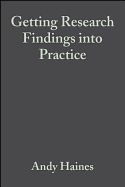 Getting Research Findings Into Practice