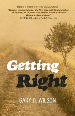 Getting Right - Wilson, Gary