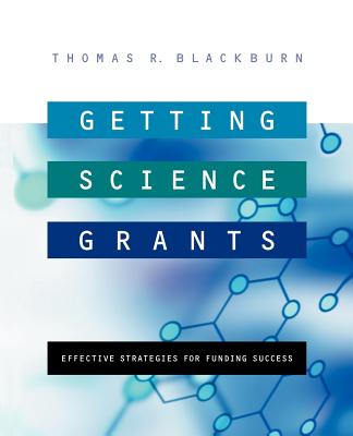 Getting Science Grants: Effective Strategies for Funding Success - Blackburn