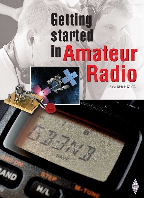 Getting Started in Amateur Radio - Nichols, Steve