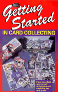 Getting Started in Card Collecting - Sports Collectors Digest, and Larson, Mark K (Editor)