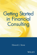 Getting Started in Financial Consulting