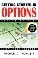 Getting Started in Options - Thomsett, Michael C