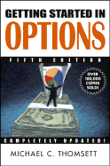 Getting Started in Options - Thomsett, Michael C