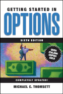 Getting Started in Options - Thomsett, Michael C