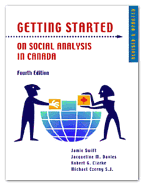 Getting Started on Social Analysis in Canada, Fourth Edition - Swift, Jamie, and Czerny, Michael, and Clarke, Robert