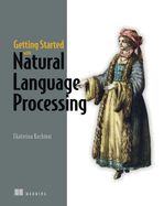 Getting Started with Natural Language Processing: A Friendly Introduction Using Python