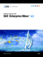 Getting Started with SAS Enterprise Miner 4.3