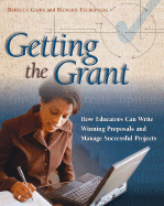 Getting the Grant: How Educators Can Write Winning Proposals and Manage Successful Projects
