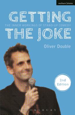 Getting the Joke: The Inner Workings of Stand-Up Comedy - Double, Oliver