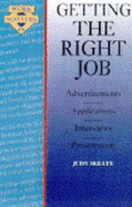 Getting the Right Job - Skeats, Judy