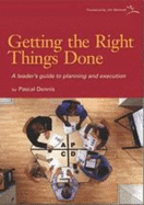 Getting the Right Things Done: A Leader's Guide to Planning and Execution