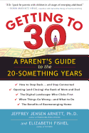 Getting To 30: A Parent's Guide to the 20-Something Years