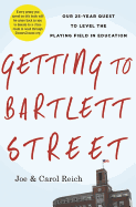 Getting to Bartlett Street: Our 25-Year Quest to Level the Playing Field in Education