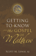 Getting to Know the Gospel of Matthew