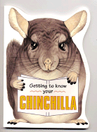 Getting to Know Your Chinchilla - Page, Gill