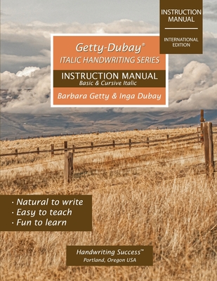 Getty-Dubay Italic Handwriting Series: Instruction Manual - Getty, Barbara, and DuBay, Inga