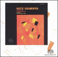 Getz/Gilberto [Super Audio CD] - Stan Getz / Joo Gilberto